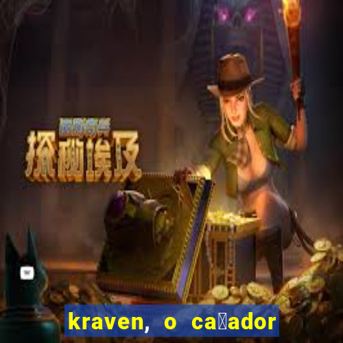 kraven, o ca莽ador filme completo dublado download